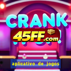 aplicativo de jogos que pagam de verdade
